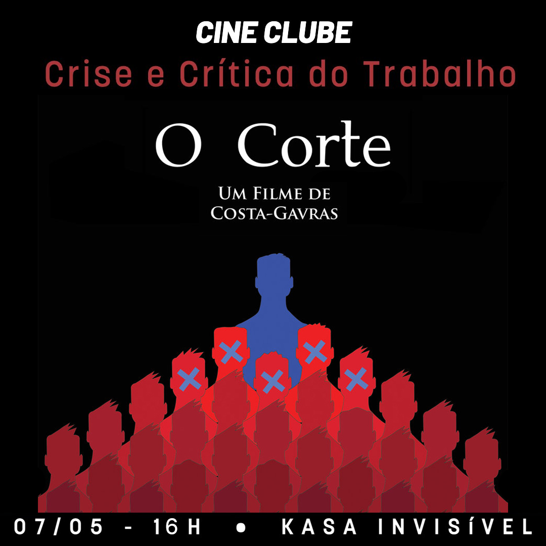 Cineclube Invisível está de volta! E com crítica ao Trabalho!