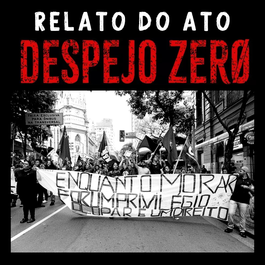 RELATO DO ATO DO DESPEJO ZERO (6 DE OUTUBRO)